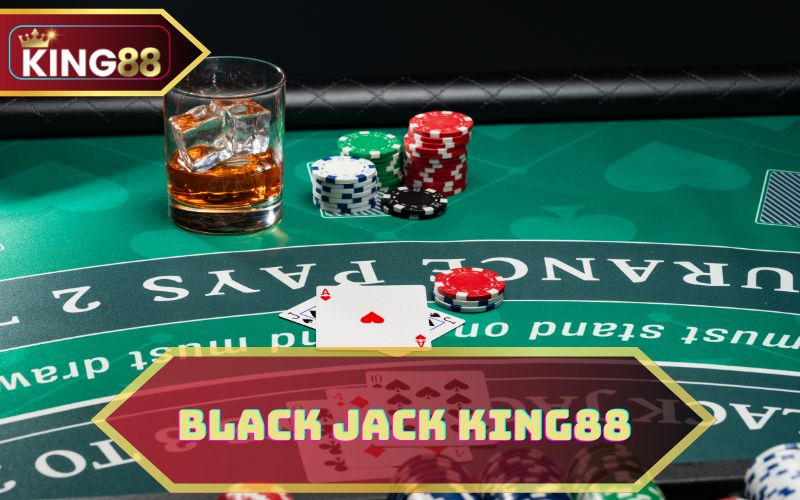 Black Jack tại king88
